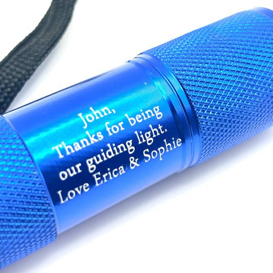 CUSTOM LASER ENGRAVED LED FLASHLIGHT - YOU'RE OUR GUIDING LIGHT