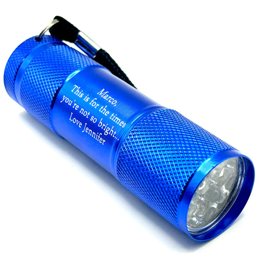 CUSTOM LASER ENGRAVED LED FLASHLIGHT - YOU'RE NOT SO BRIGHT